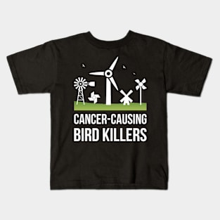 President Quote - Windmill Noise Causes Cancer T-Shirt Kids T-Shirt